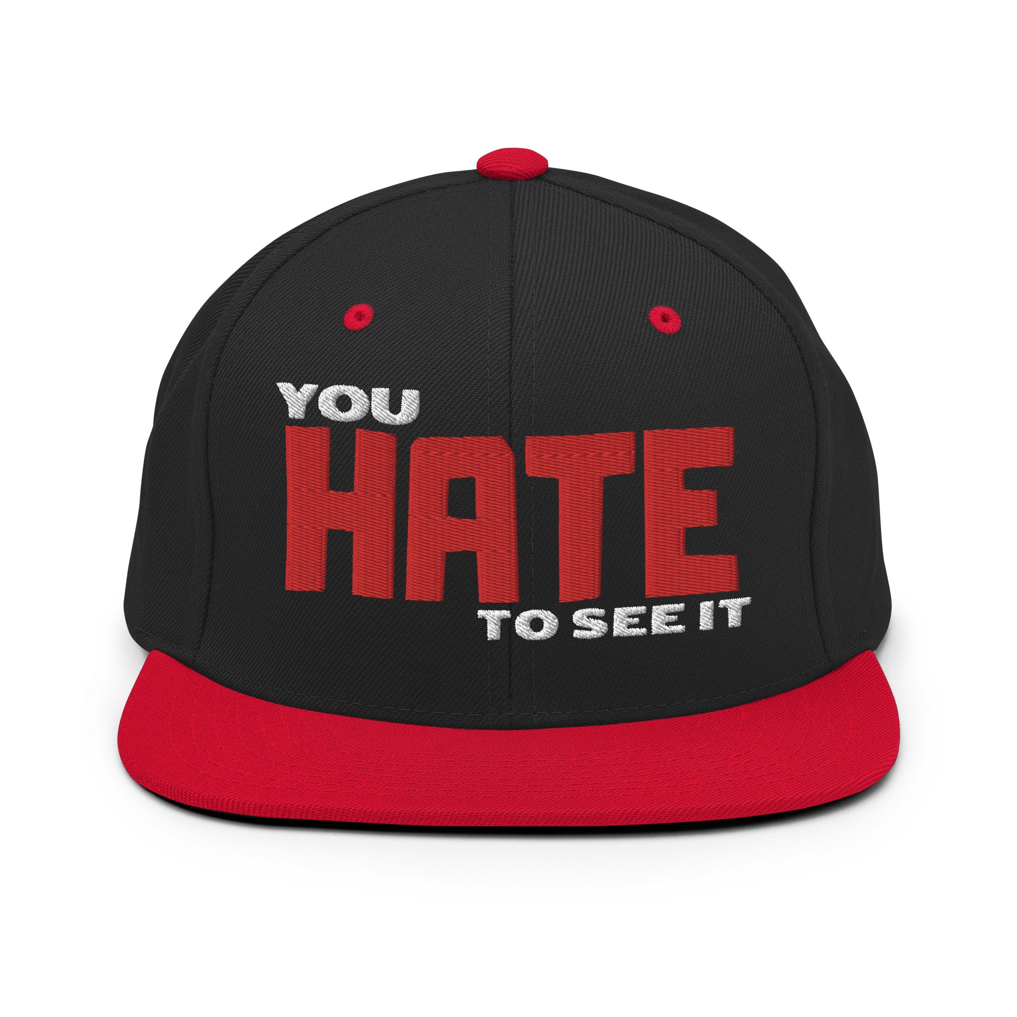 Black and red 'YOU HATE TO SEE IT' snapback hat with embroidery on the front panel.
