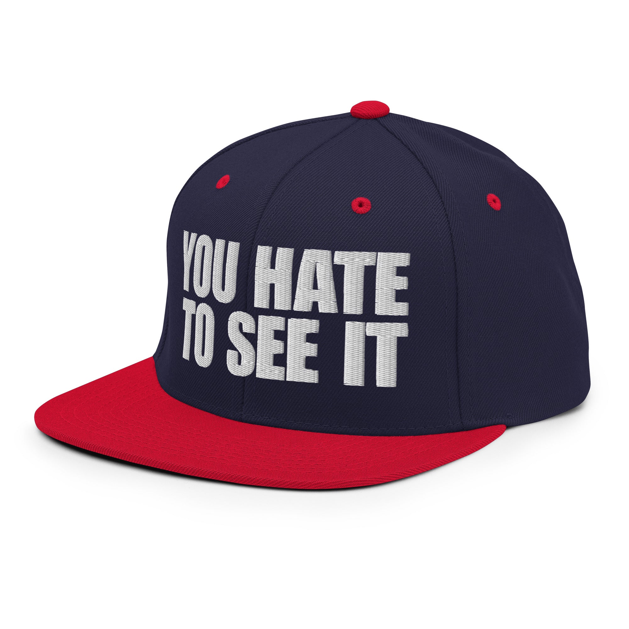 You Hate To See It flat billed | Snapback