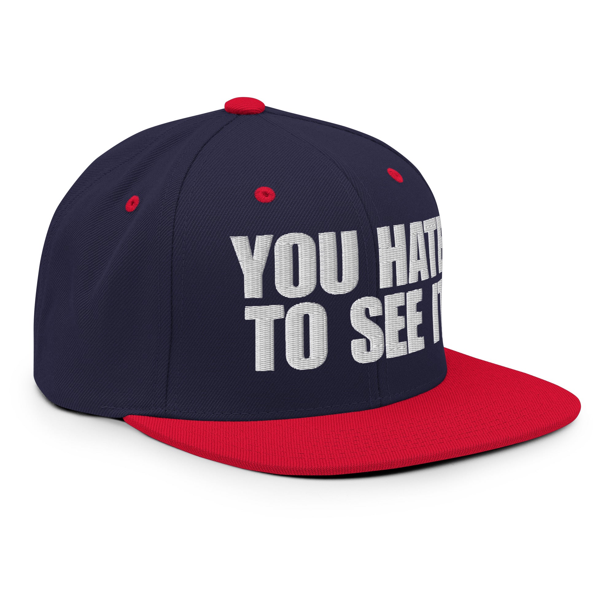 You Hate To See It flat billed | Snapback