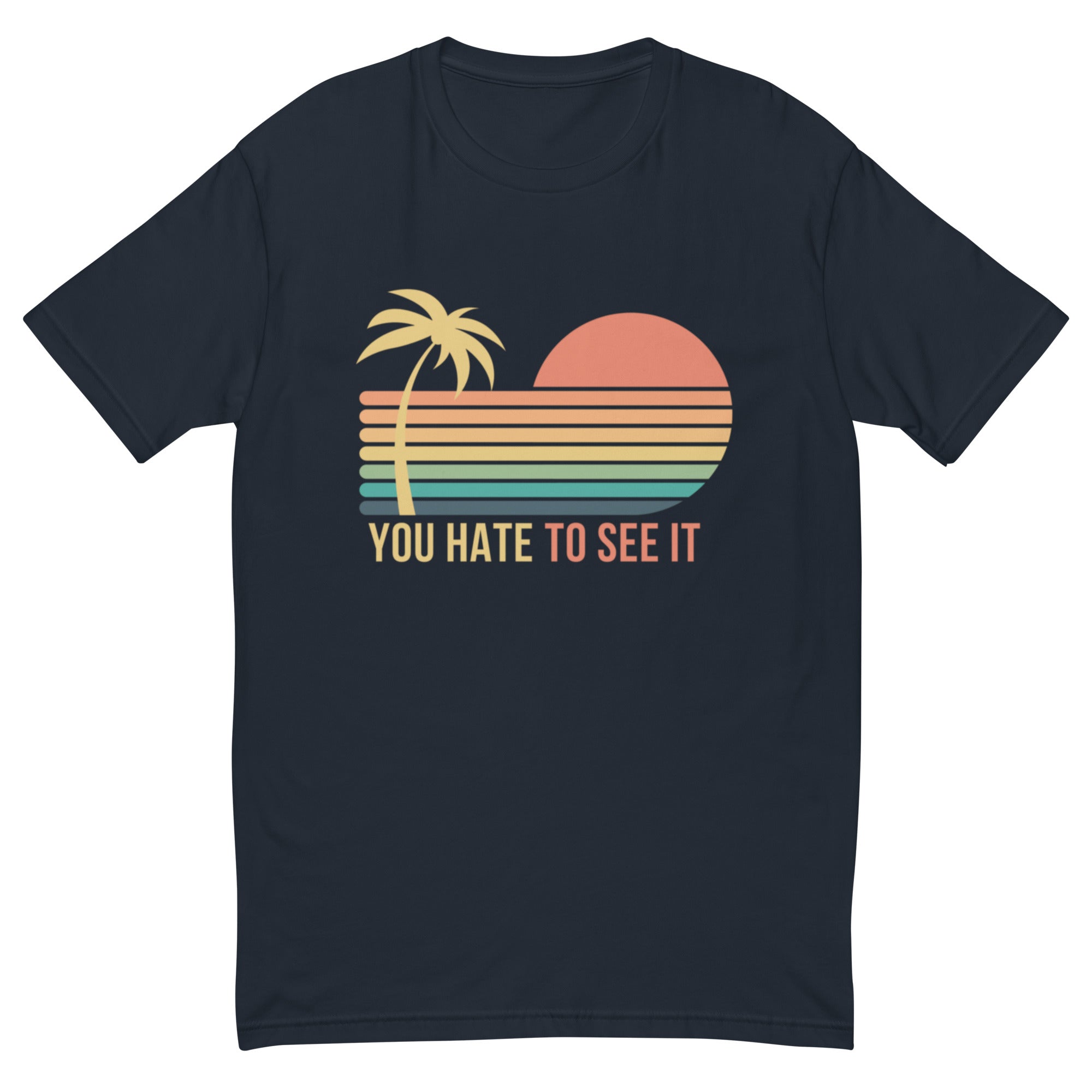 You hate to see it, chill vibe | Shirt