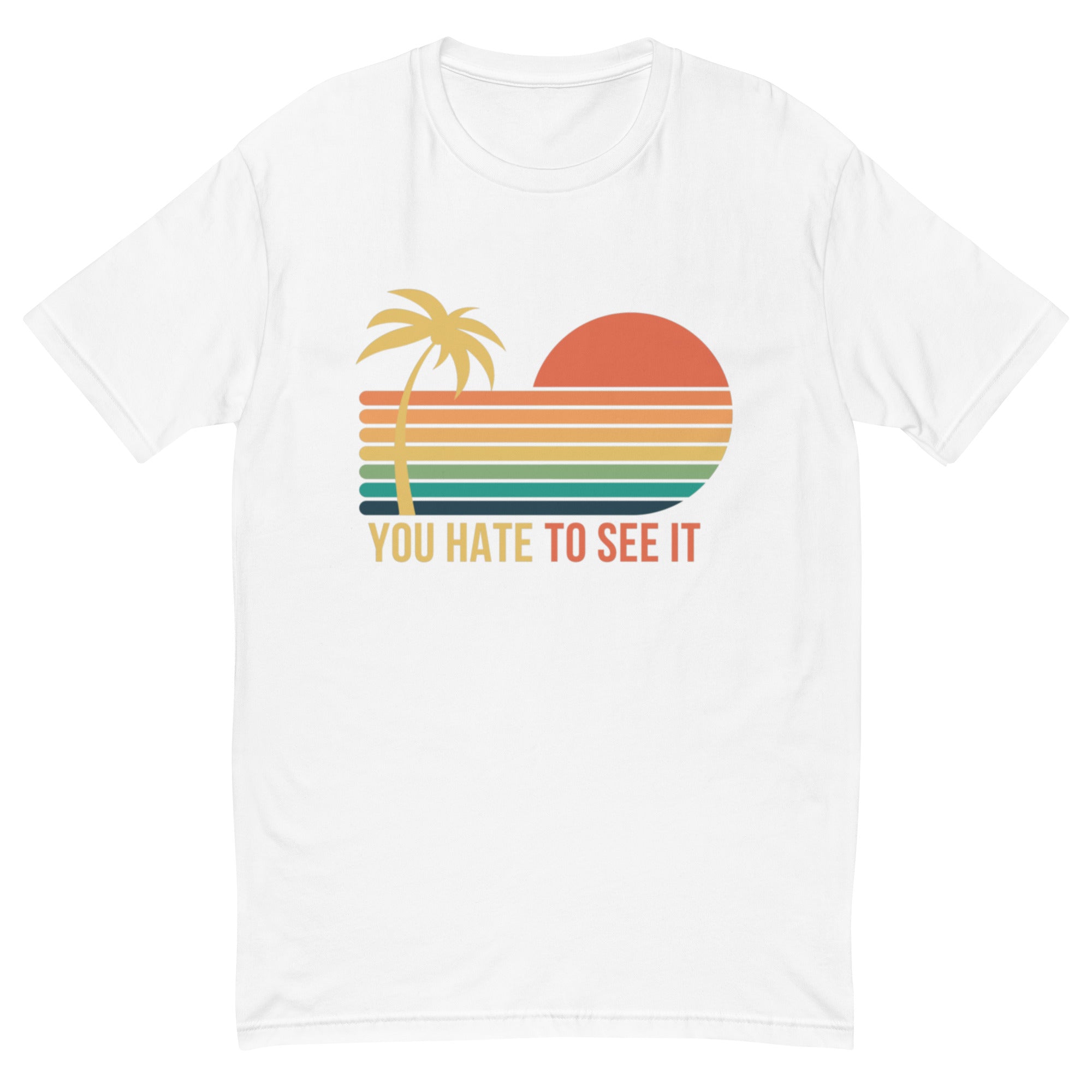Chill, sunset, palm tree white shirt. From you hate to see it clothing
