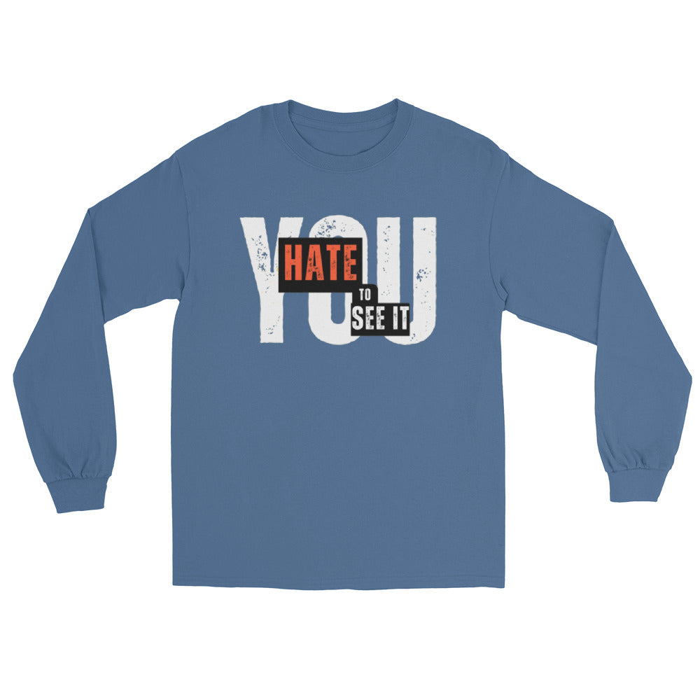 A long sleeve indigo blue t-shirt with the text 'YOU HATE TO SEE IT' printed in orange and a red heart symbol, indicating a classic fit with long sleeves and rib cuffs.