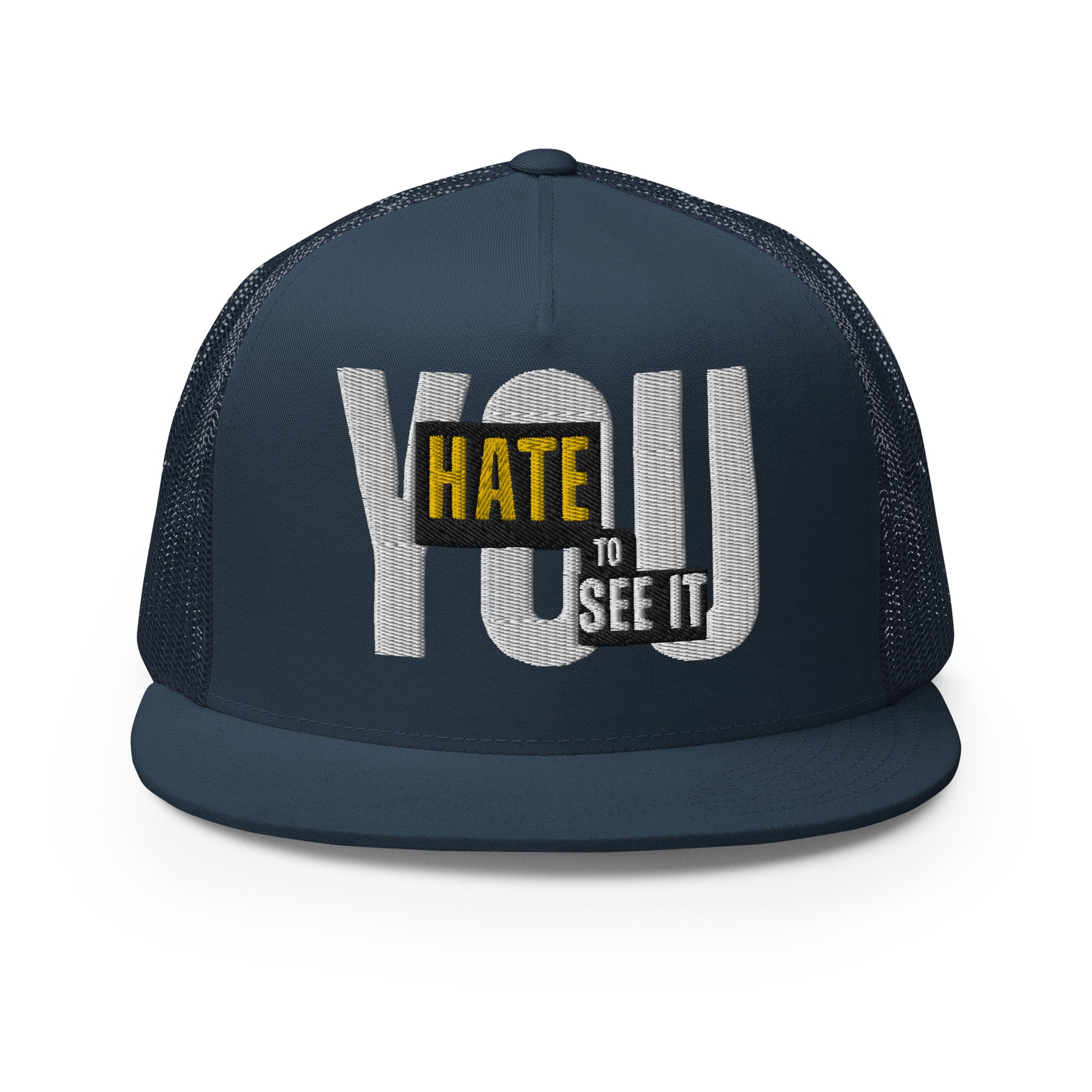 YOU HATE TO SEE IT Snapback Meshback Hat