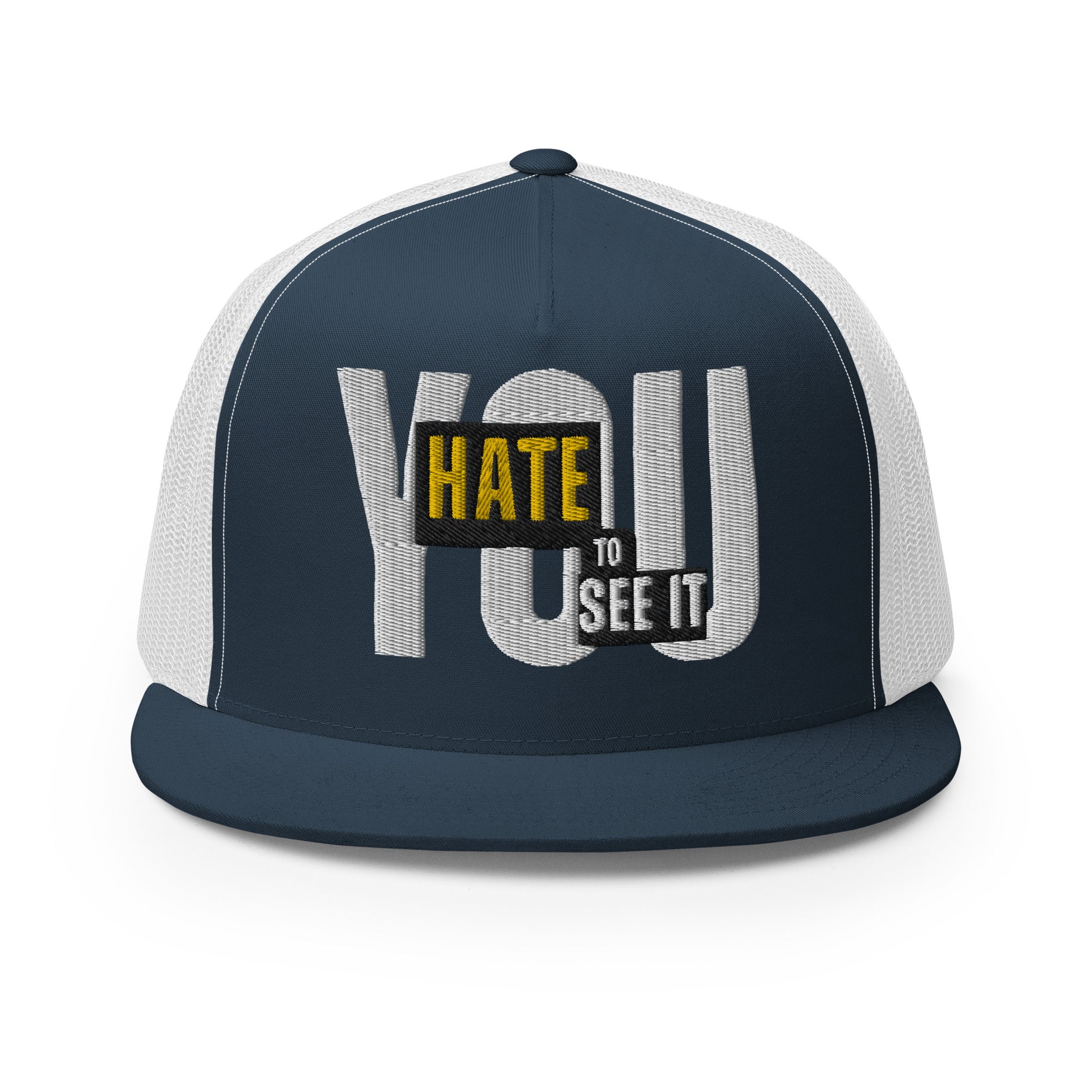 YOU HATE TO SEE IT Snapback Meshback Hat