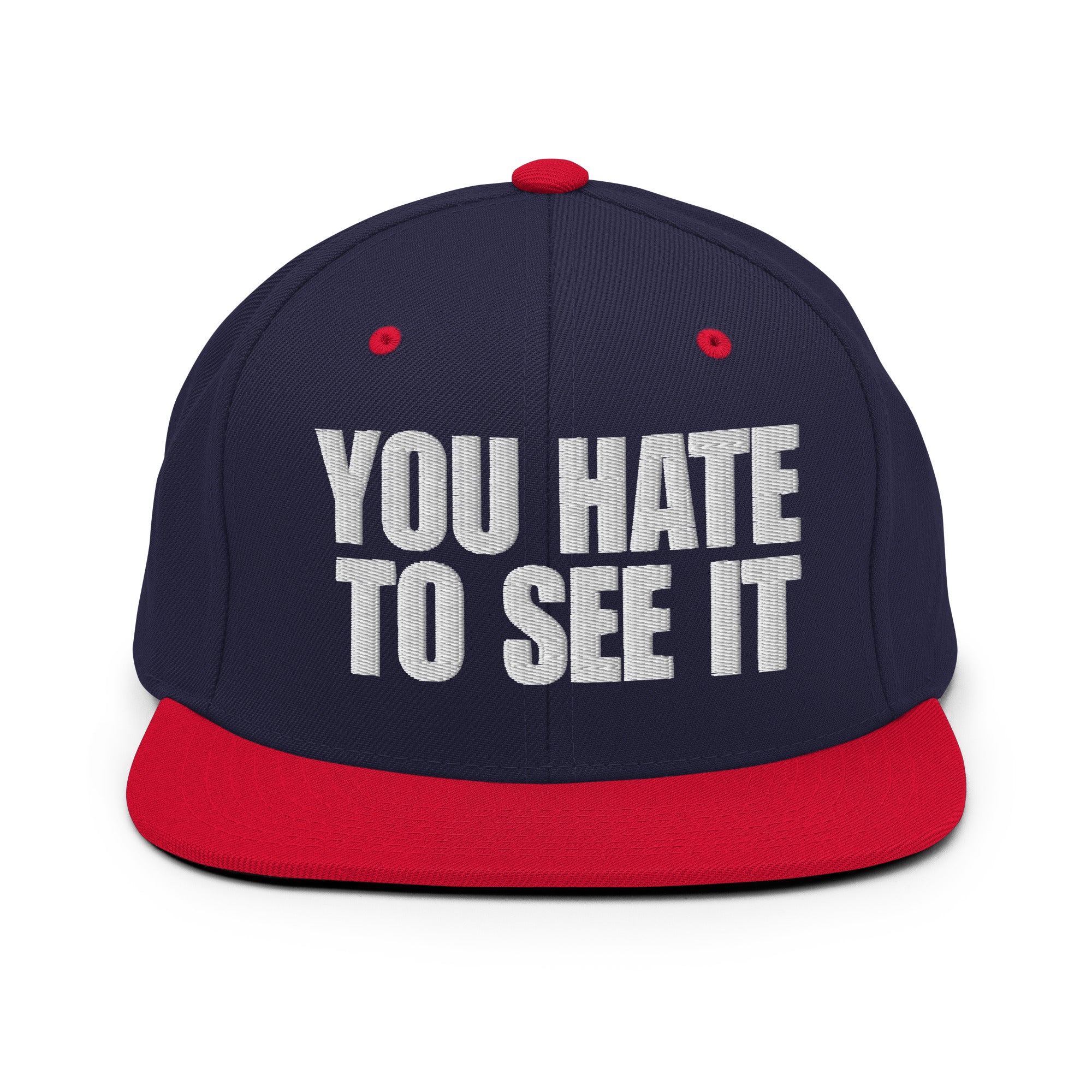 YOU HATE TO SEE IT Flat Billed Hat