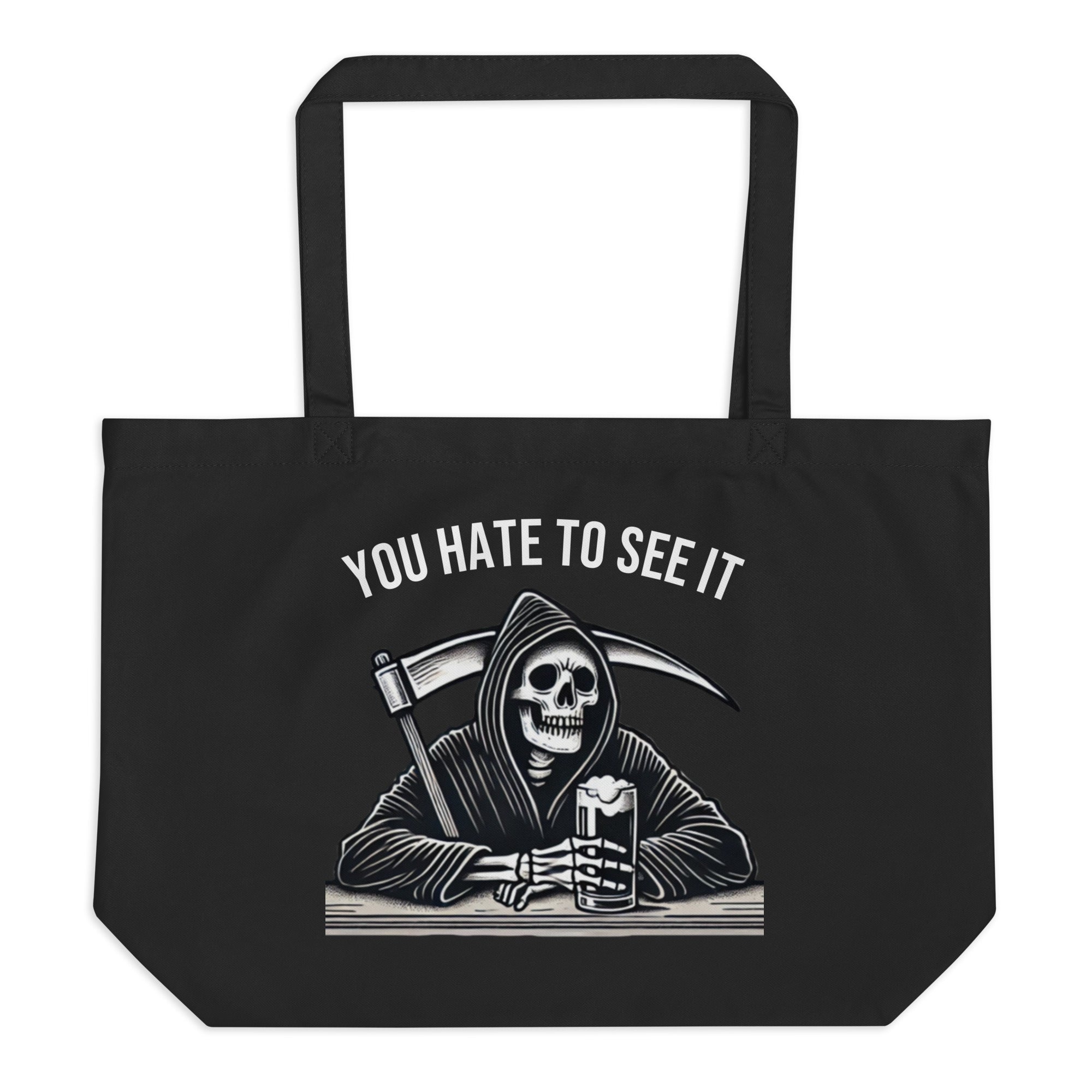 YOU HATE TO SEE IT Reaper Bar Bag