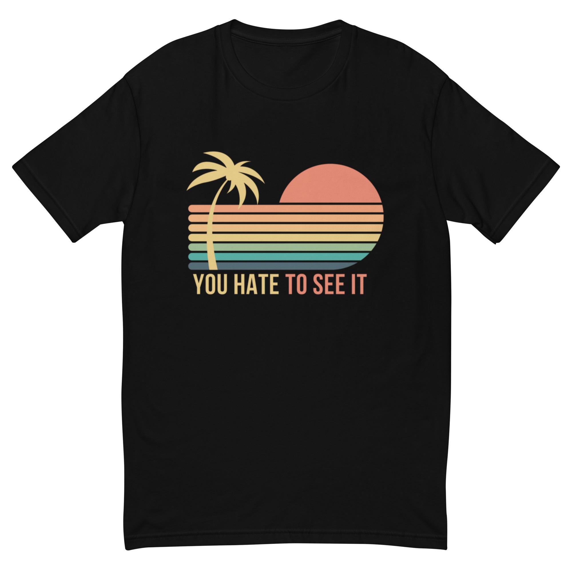 YOU HATE TO SEE IT Chill Vibe Shirt