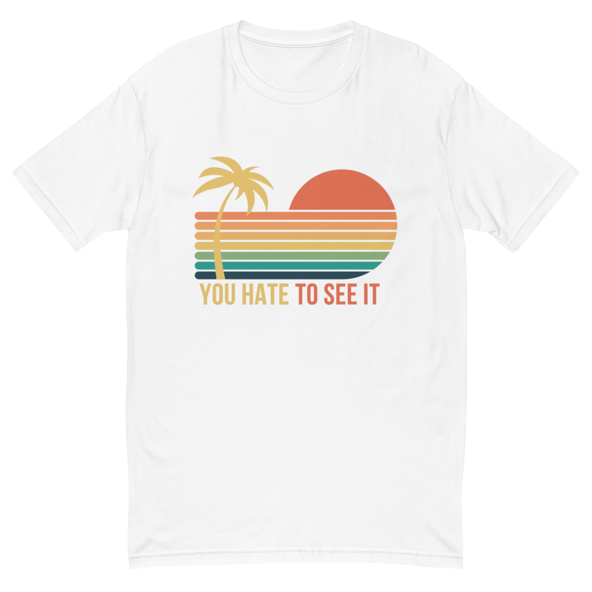 YOU HATE TO SEE IT Chill Vibe Shirt