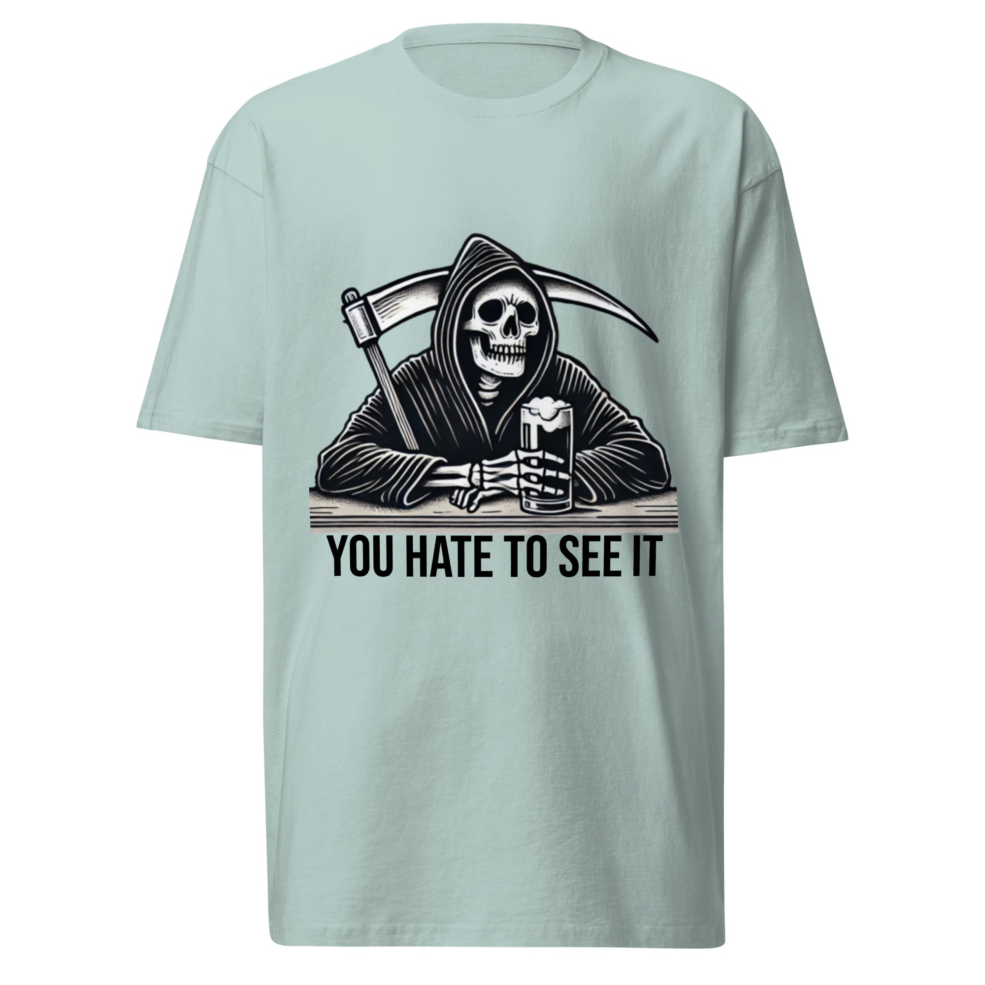 YOU HATE TO SEE IT Bar Reaper Shirt