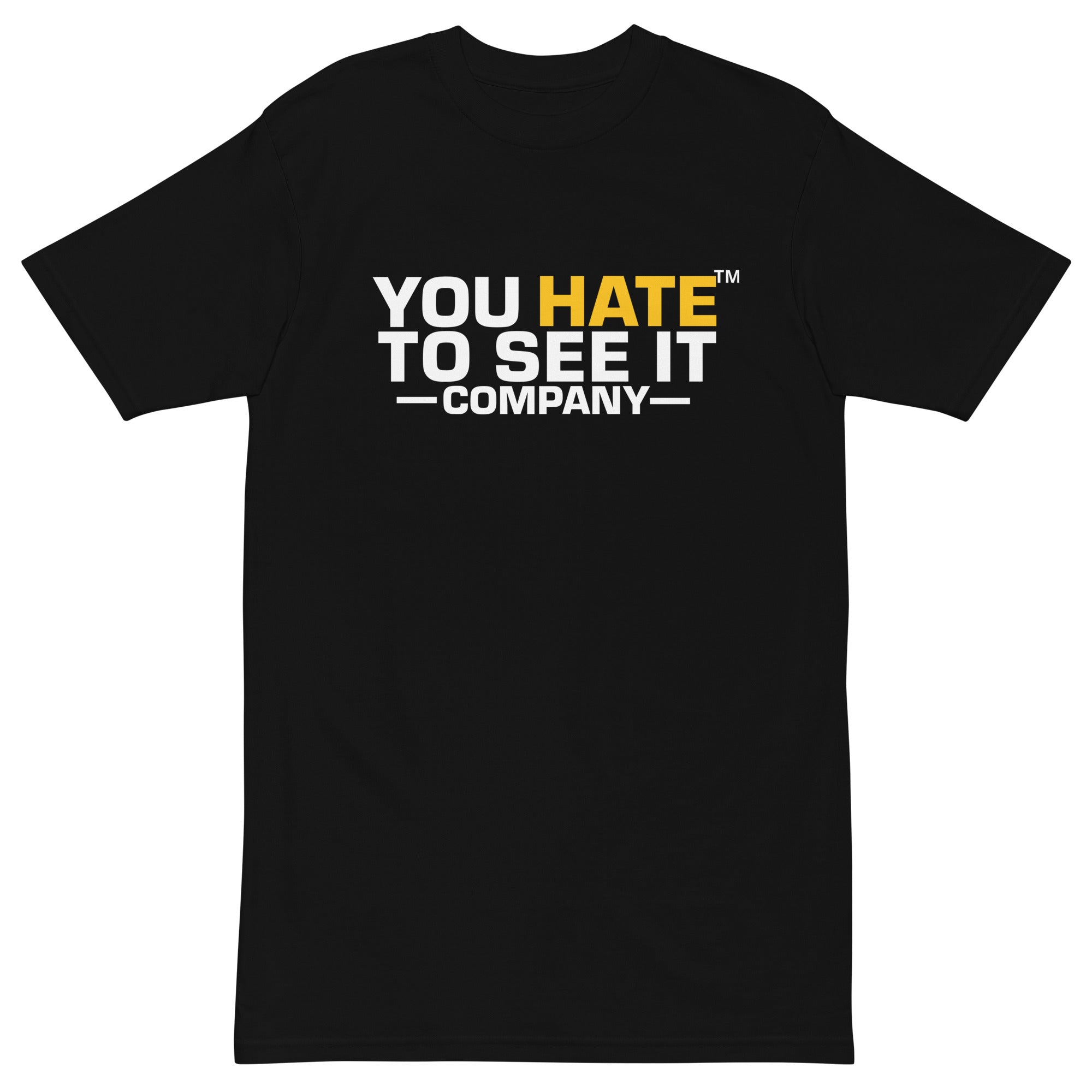 YOU HATE TO SEE IT™ Company Shirt