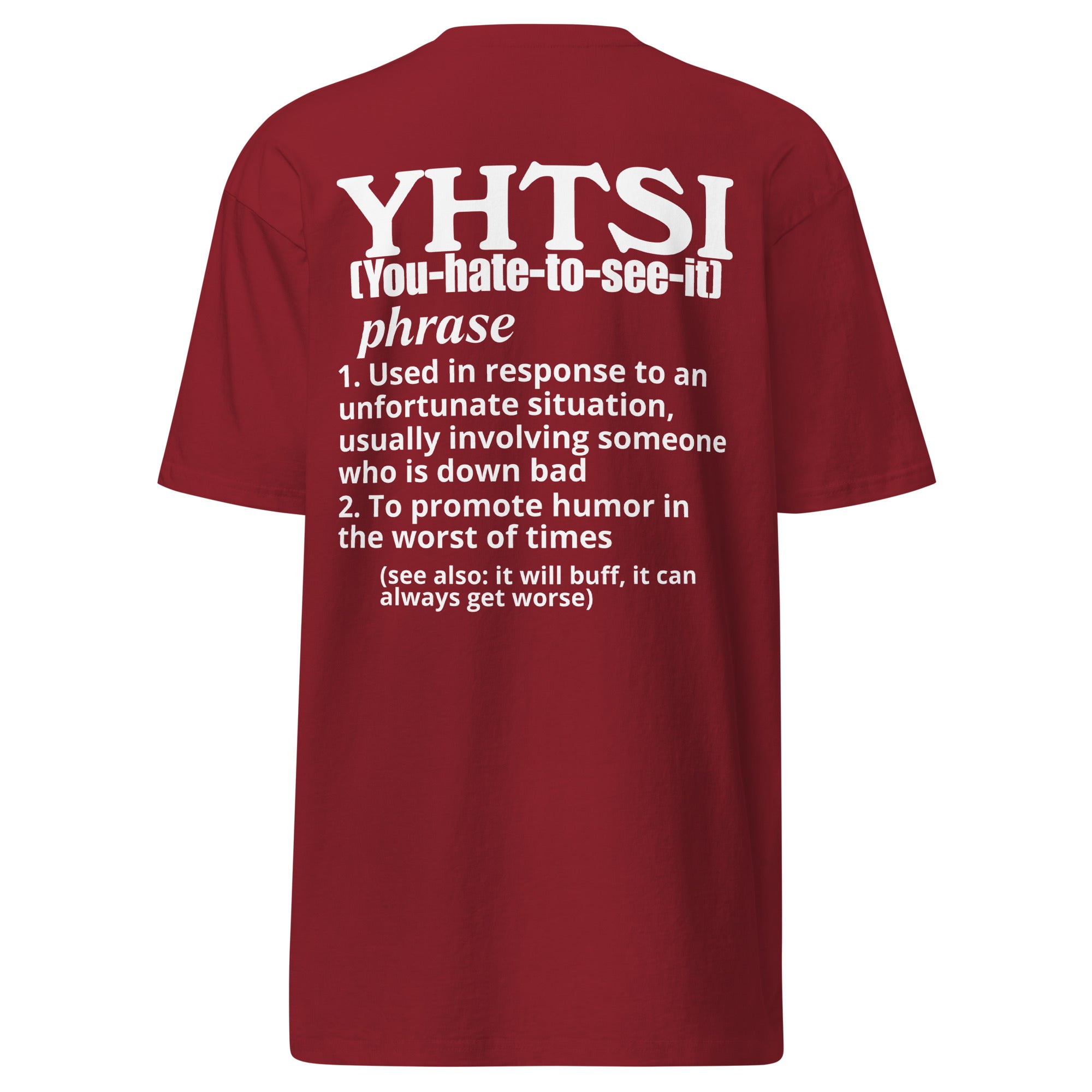 YOU HATE TO SEE IT Definition Shirt