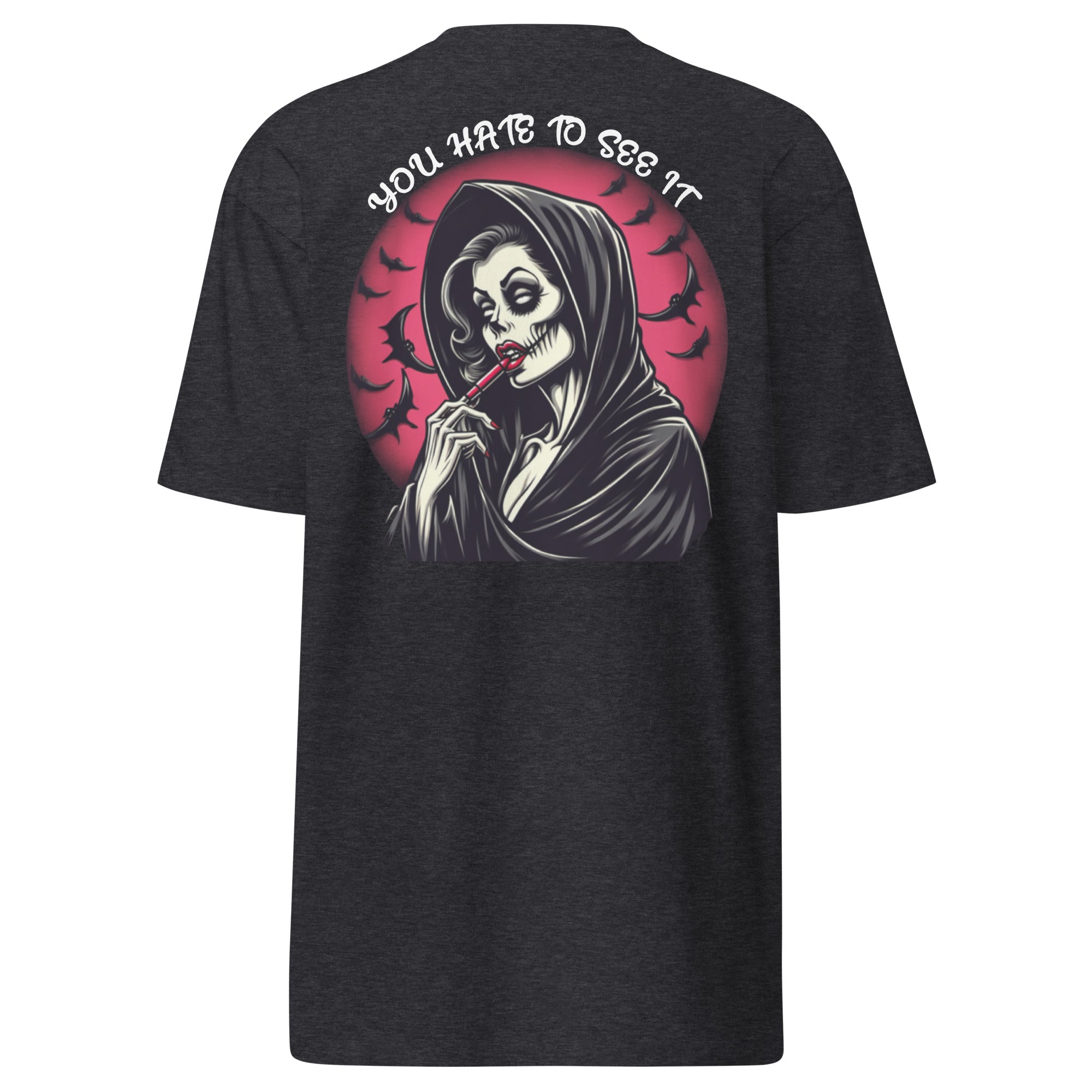 YOU HATE TO SEE IT Reaper Beauty Shirt