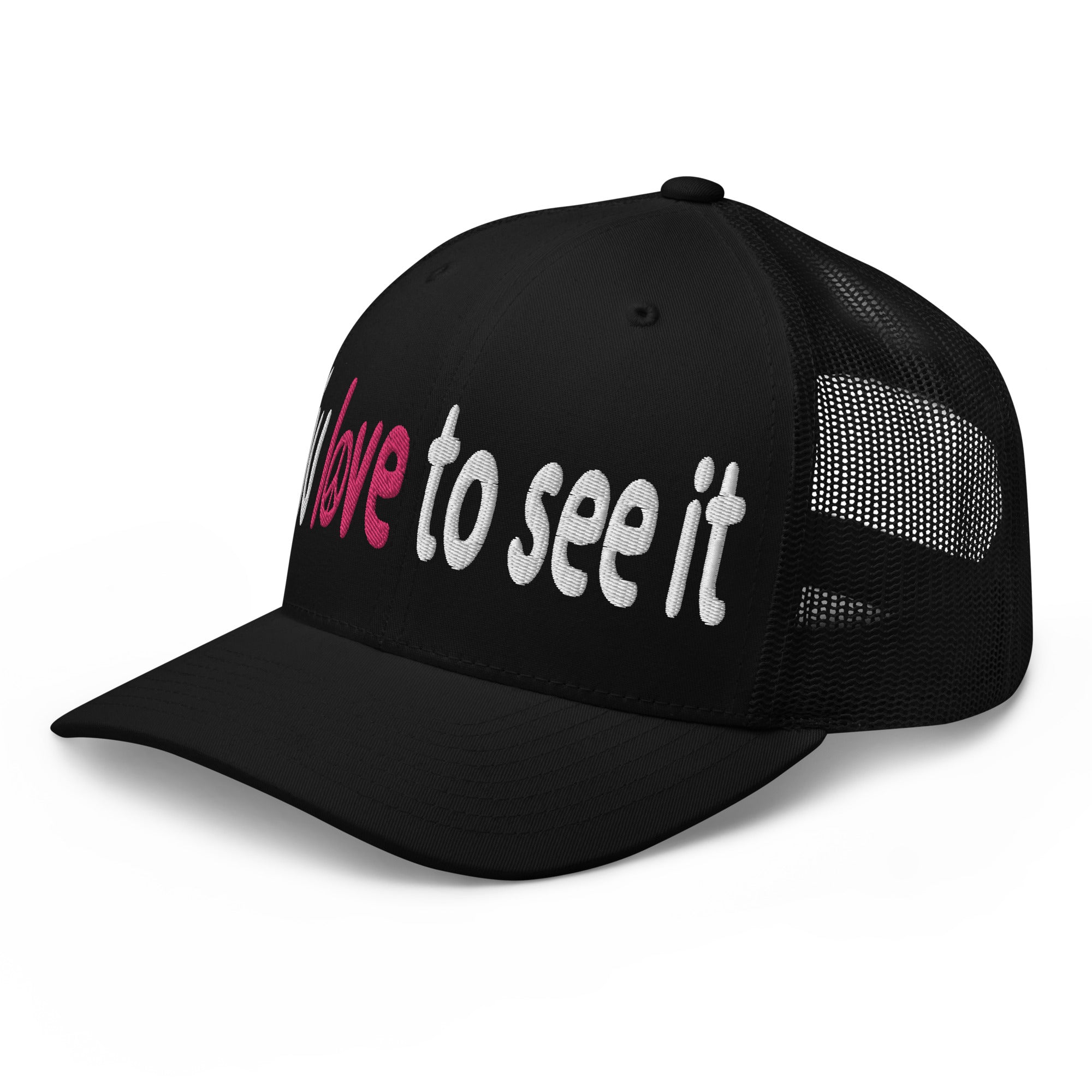 YOU LOVE TO SEE IT Snapback Hat