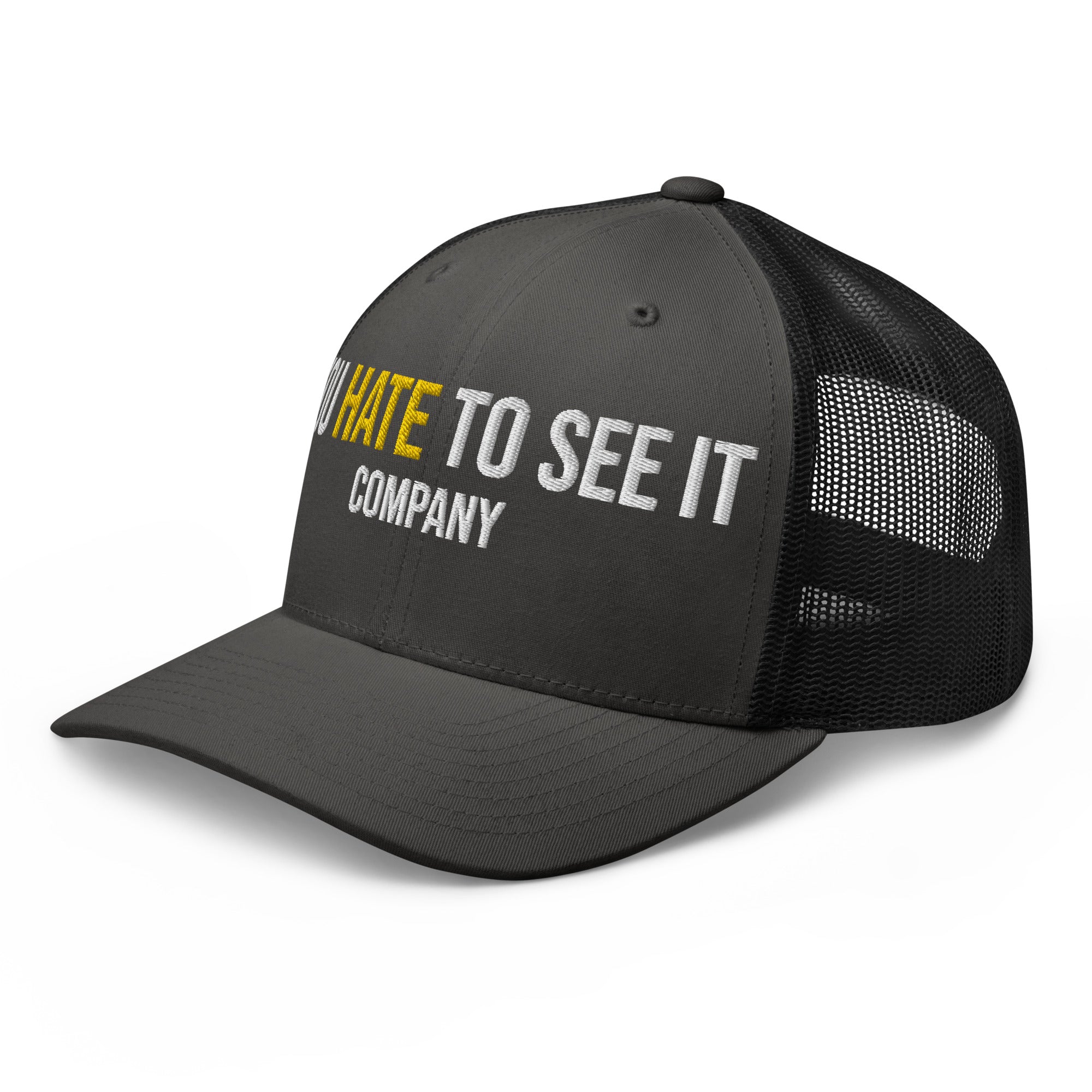 YOU HATE TO SEE IT Company Snapback Mesh Hat