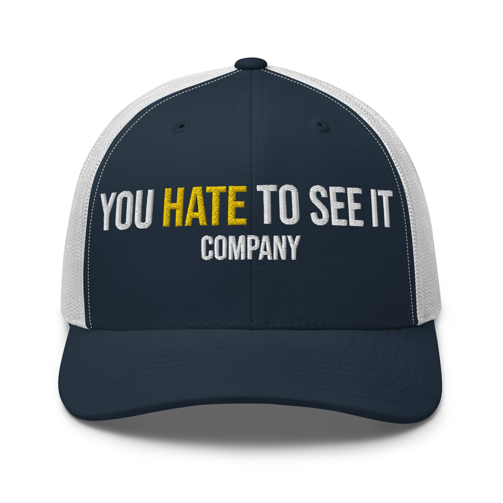 YOU HATE TO SEE IT Company Snapback Mesh Hat