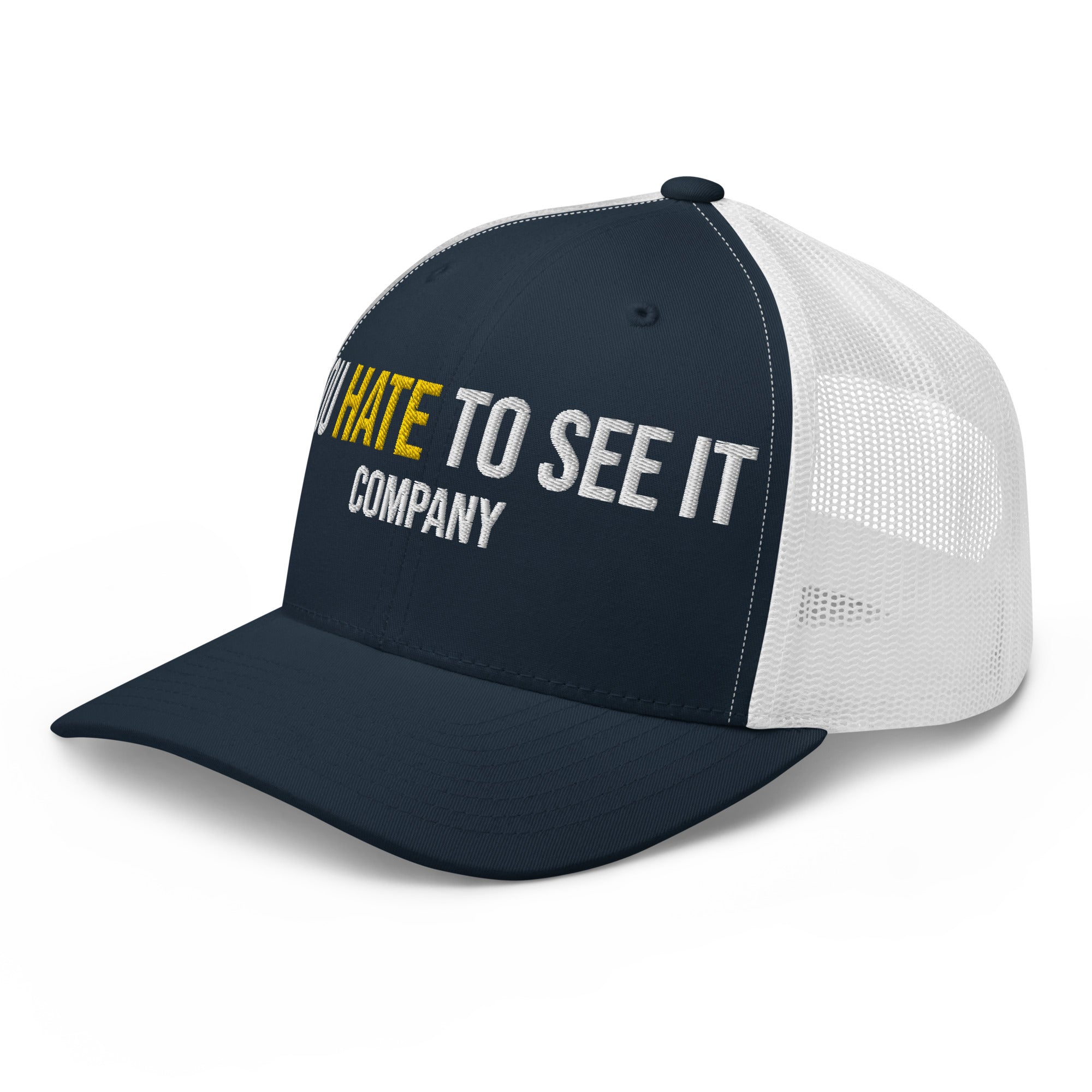 YOU HATE TO SEE IT Company Snapback Mesh Hat