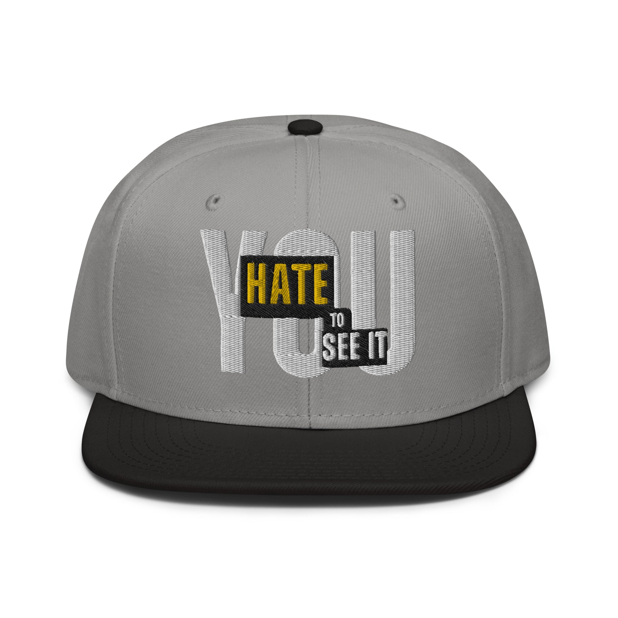 YOU HATE TO SEE IT Variety Color Snapback Hat