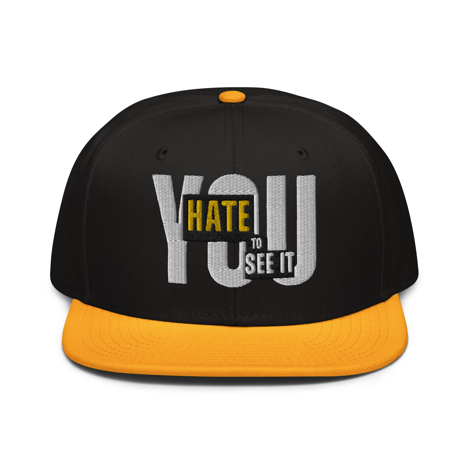 YOU HATE TO SEE IT Variety Color Snapback Hat