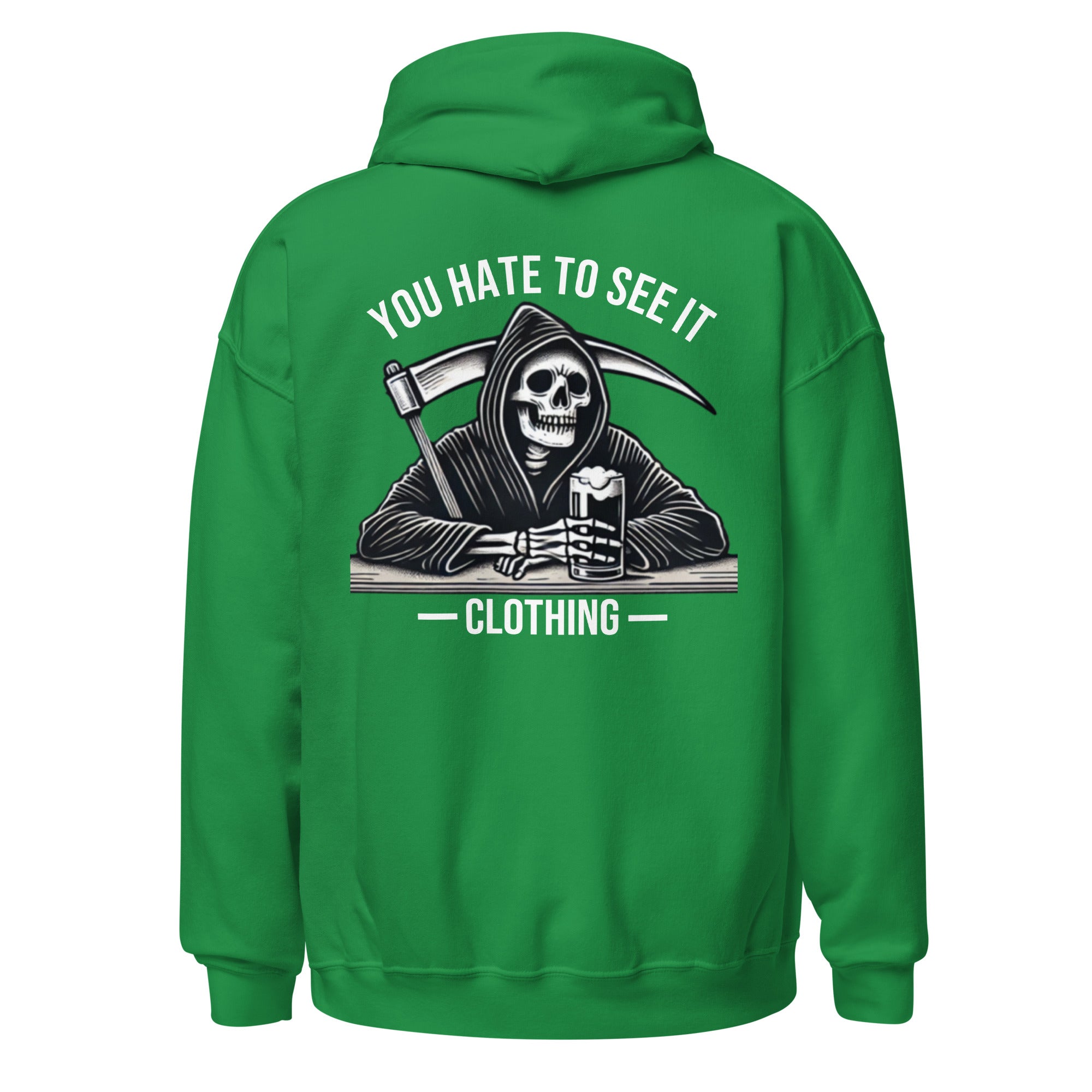 YOU HATE TO SEE IT Clothing Hoodie