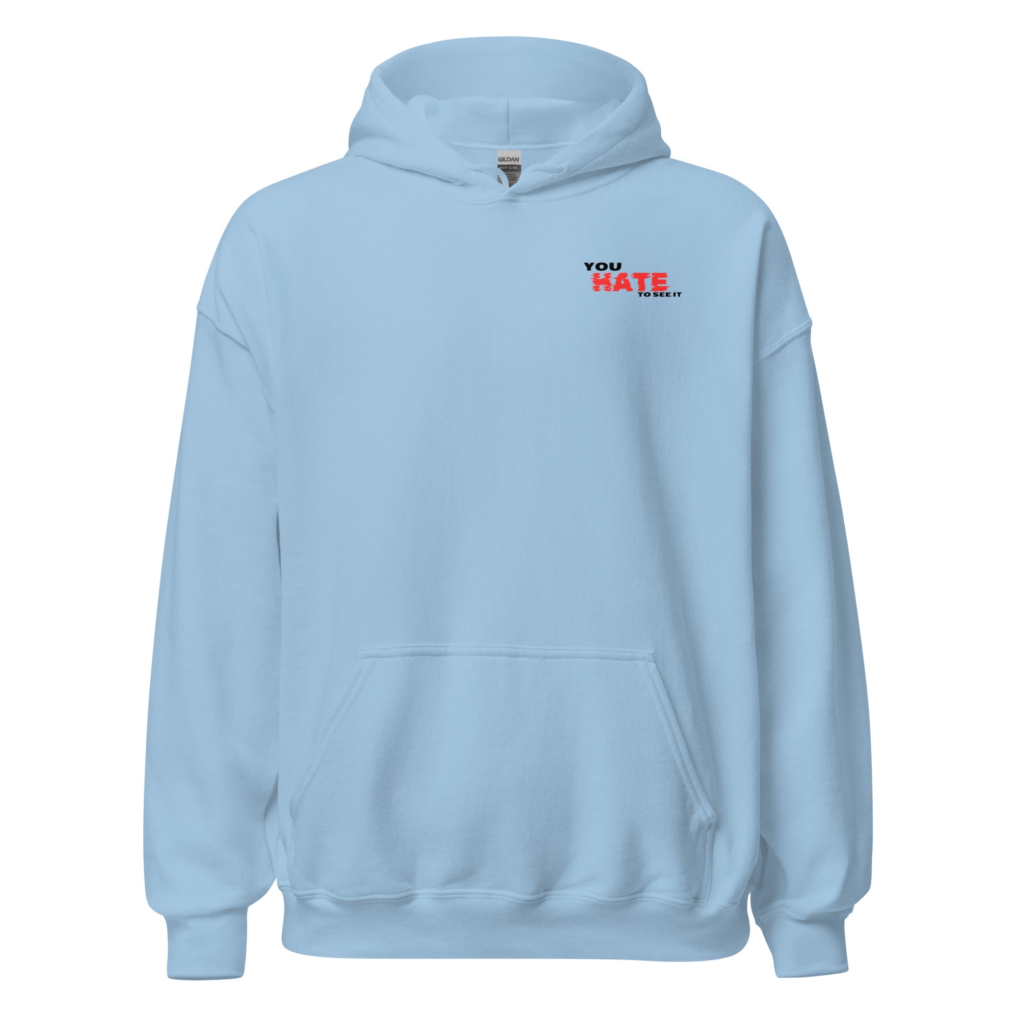 YOU HATE TO SEE IT Heavy Blend Hoodie