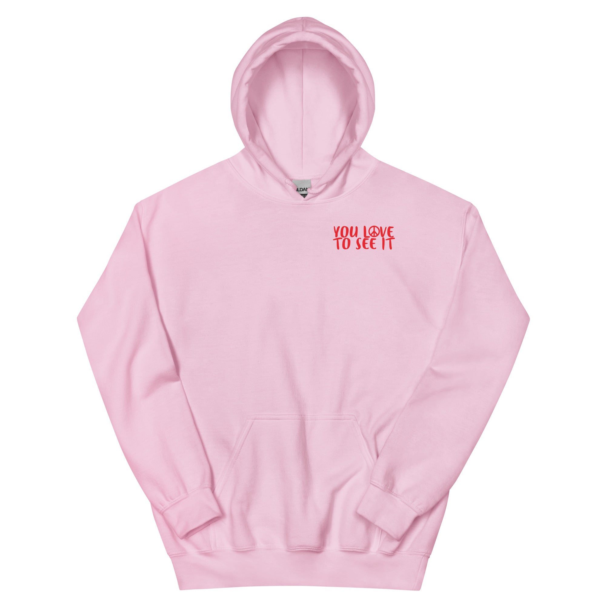 YOU LOVE TO SEE IT Hoodie