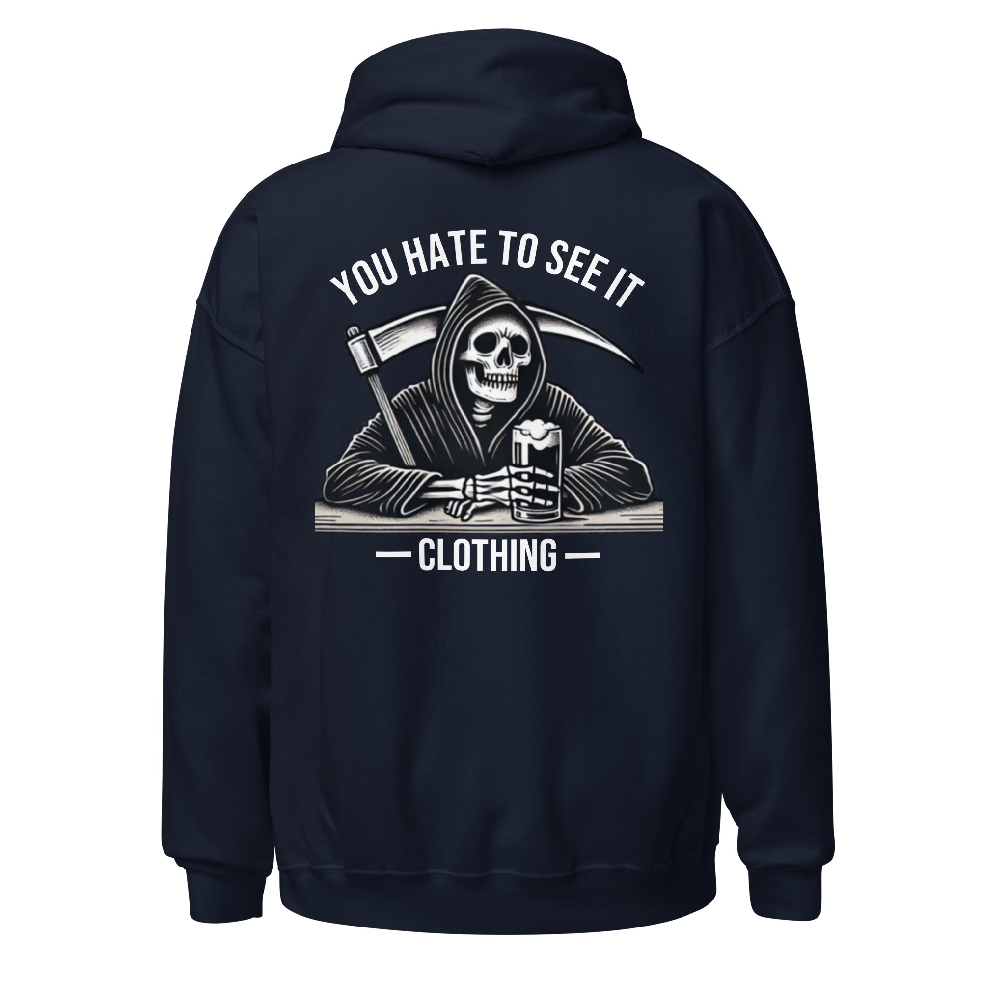 YOU HATE TO SEE IT Clothing Hoodie