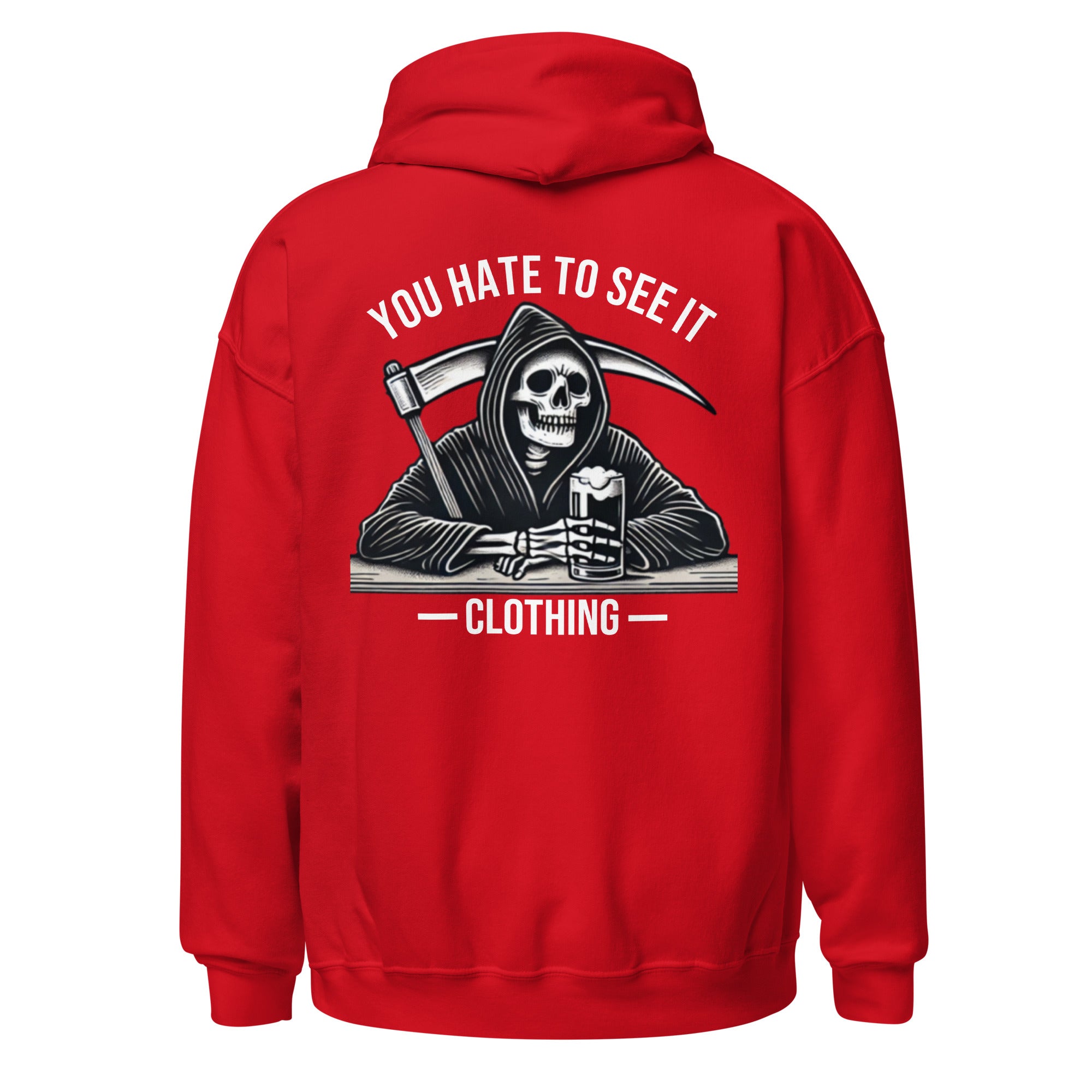 YOU HATE TO SEE IT Clothing Hoodie