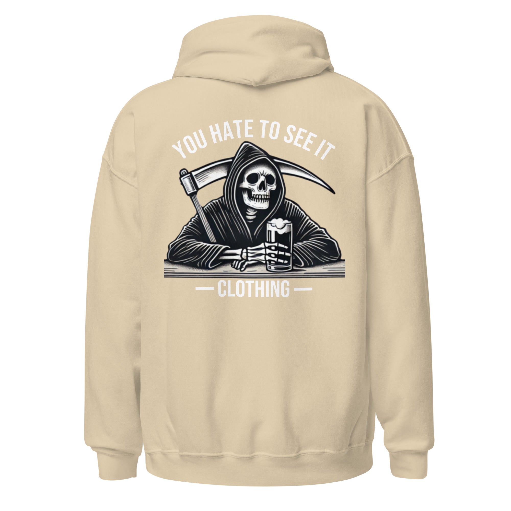 YOU HATE TO SEE IT Clothing Hoodie