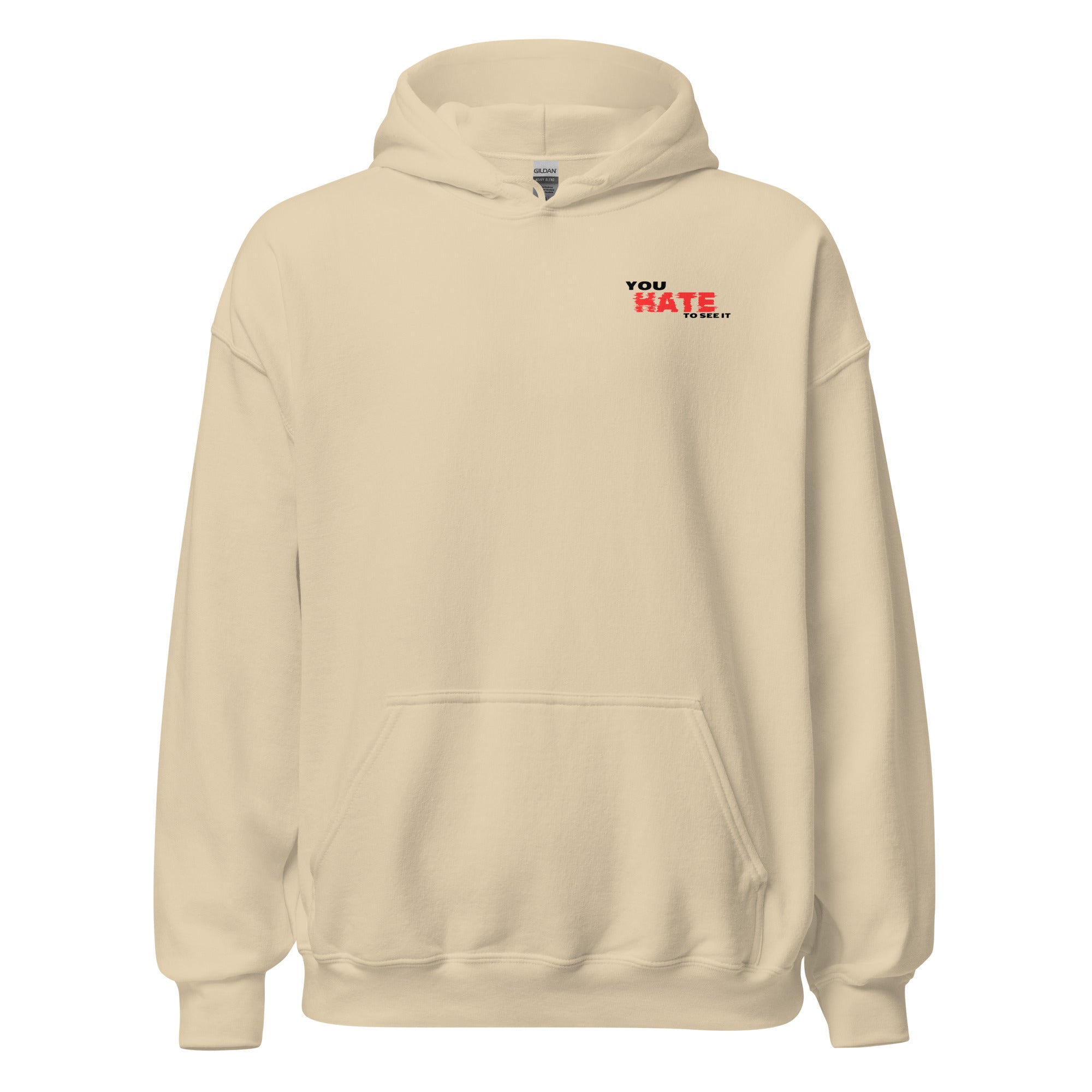 YOU HATE TO SEE IT Heavy Blend Hoodie